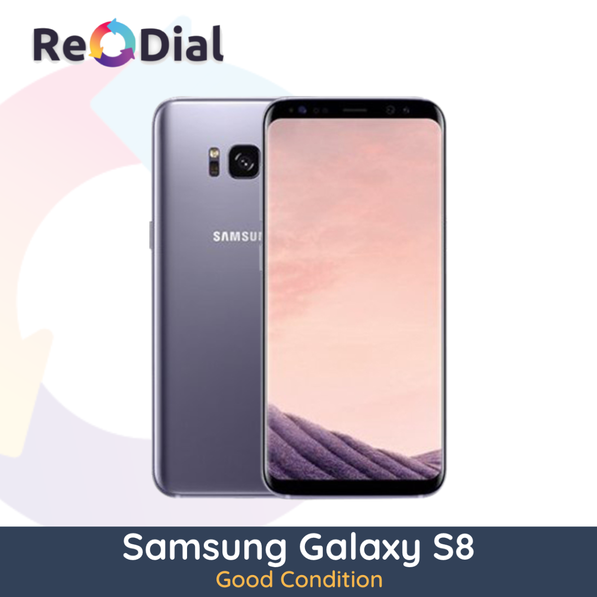 Samsung Galaxy S8 (G950F) - Good Condition - ReDial