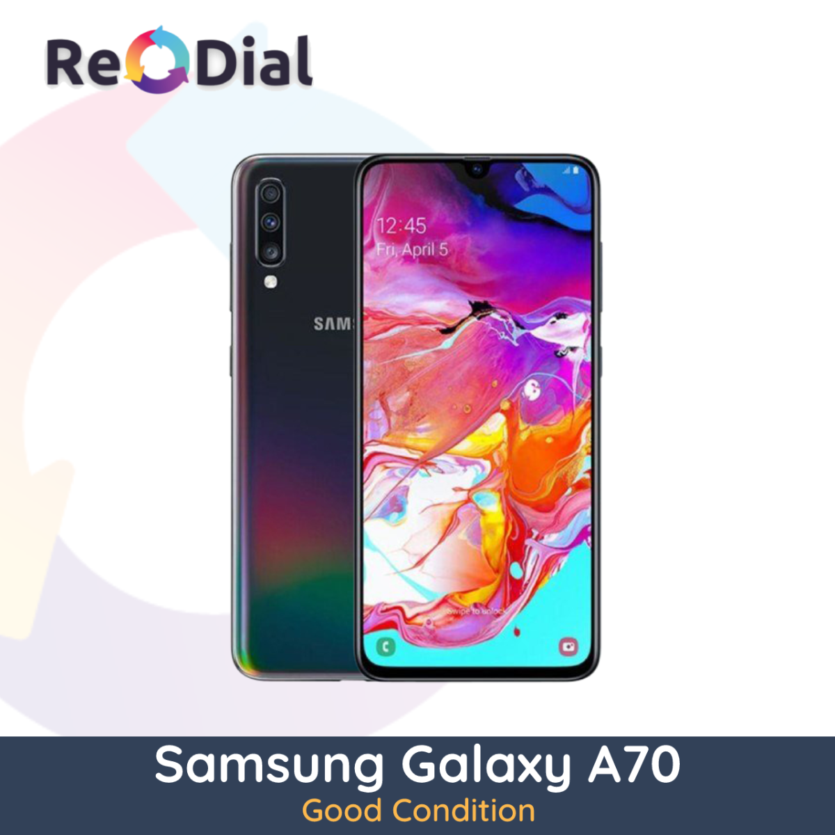 Samsung Galaxy A70 (A705YN) - Good Condition - ReDial