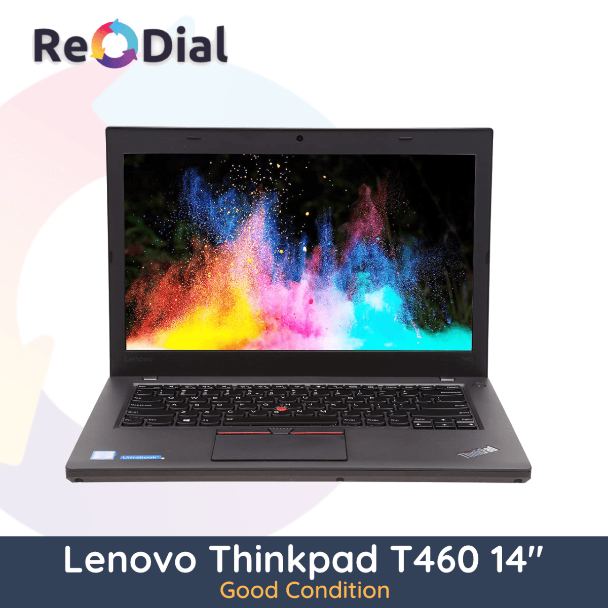 Good Refurbished Lenovo ThinkPad T460 14" i5 - 6300U - ReDial